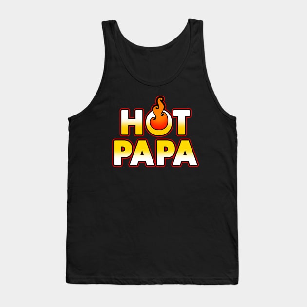 Hot Papa Cool Best Dad Gift For Fathers Tank Top by BoggsNicolas